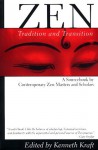 ZEN TRADITION AND TRANSITION. - Kenneth Kraft