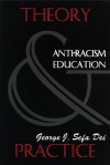 Anti-Racism Education: Theory and Practice - George J. Sefa Dei