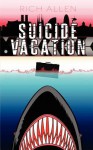 Suicide Vacation - Rich Allen