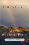 Along Wooded Paths - Tricia Goyer