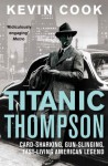 Titanic Thompson - Kevin Cook