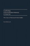 Conflicting Communication Interests in America: The Case of National Public Radio - Tom McCourt