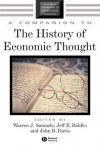 A Companion to the History of Economic Thought - Warren J. Samuels, Jeff E. Biddle, John B. Davis