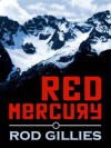 Red Mercury - Rod Gillies