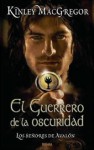 El Guerrero De La Oscuridad - Kinley MacGregor, B. Ediciones