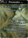 Phaze Fantasies, Vol. VI - Yvette Hines, Augusta Li, Jude Mason, D. Musgrave