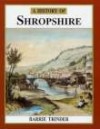 A History of Shropshire - Barrie Trinder, Trinder Barrie