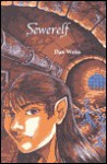 Sewerelf - Dan Weiss, Jane Irwin