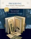 Preserving Your Family Photographs: International Edition - Maureen Taylor