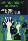 Murderers' Houses - Jennie Melville