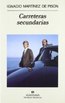 Carreteras secundarias - Ignacio Martínez de Pisón