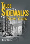 Tales from the Sidewalks of New York - Ron Ross