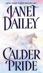 Calder Pride - Janet Dailey