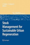 Stock Management for Sustainable Urban Regeneration - Yozo Fujino, Takafumi Noguchi