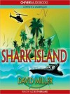 Shark Island (MP3 Book) - David Miller, Liz Sutherland