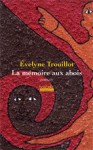 La mémoire aux abois - Evelyne Trouillot