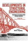 Developments in Structural Engineering: Proceedings of the Forth Rail Bridge Centenary Conference 2 Volume Set (Not Sold Separately) - B.H.V. Topping