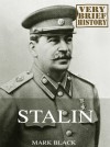 Stalin: A Very Brief History - Mark Black