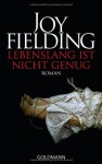 Lebenslang ist nicht genug - Joy Fielding