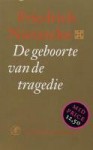 De geboorte van de tragedie - Friedrich Nietzsche, Hans Driessen