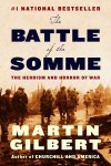 The Battle of the Somme: The Heroism and Horror of War - Martin Gilbert