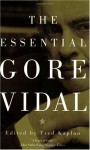 The Essential Gore Vidal - Gore Vidal