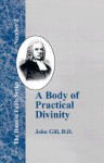 A Body Of Practical Divinity (Baptist Faith) - John Gill