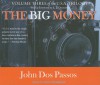 The Big Money - John Dos Passos, David Drummond