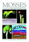 Mosses and Other Bryophytes: An Illustrated Glossary - Bill Malcolm, Nancy Malcolm