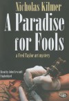 A Paradise for Fools - Nicholas Kilmer, John Lescault