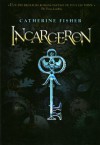 Incarcéron (Incarcéron, #1) - Catherine Fisher, Cécile Chartres