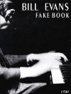 Bill Evans Fake Book - Bill Evans, Hal Leonard Publishing Corporation