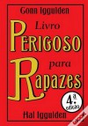 Livro Perigoso para Rapazes - Conn Iggulden, Hal Iggulden