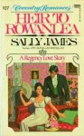 Heir to Rowanlea - Sally James