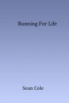 Running for Life - Sean Cole