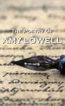 Amy Lowell, The Poetry Of - Amy Lowell