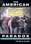 The American Paradox: A History of the United States Since 1960 - Steven M. Gillon