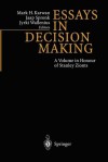 Essays in Decision Making: A Volume in Honour of Stanley Zionts - Mark H. Karwan, Jaap Spronk, Jyrki Wallenius