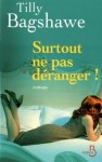 Surtout ne pas déranger - Tilly Bagshawe, Sophie Pertus