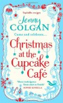 Christmas at the Cupcake Café - Jenny Colgan