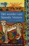 Het wonder van Speedy Motors - Alexander McCall Smith, Ineke van Bronswijk