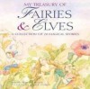 My Treasury of Fairies & Elves - Nicola Baxter, Beverlie Manson