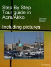 Step By Step Tour guide in Acre/Akko - Ilan Sharoni