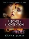 Bones Of Contention: The McKinnon Legends - The American Men Book 3 - Ranay James