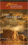 Lone Defender - Shirlee McCoy