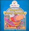 Hubert's Sunny Saturday (Cocky's Circle Little Books) - Martin Bailey, Ian Forss