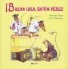 ¡Buena idea, ratón Pérez! - Fernando Lalana