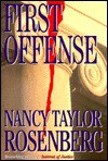 First Offense - Nancy Taylor Rosenberg