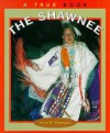 The Shawnee - Alice K. Flanagan