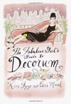 The Fabulous Girl's Guide to Decorum - Kim Izzo, Ceri Marsh